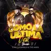 The Mayk & Toño Lizarraga - Como la Última Vez (Banda Version) - Single